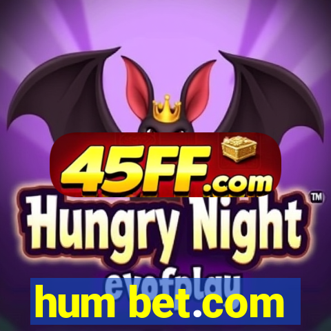 hum bet.com